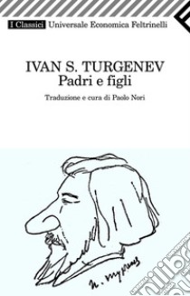 Padri e figli. E-book. Formato EPUB ebook di Ivan S. Turgenev