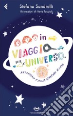 In viaggio per l'universo. Attraverso l'Italia leggendo il cielo. E-book. Formato PDF ebook