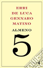 Almeno cinque. E-book. Formato PDF ebook