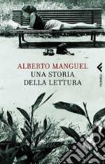 Una storia della lettura. E-book. Formato PDF ebook