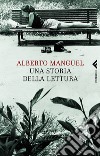 Una storia della lettura. E-book. Formato PDF ebook