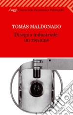 Disegno industriale: un riesame. E-book. Formato EPUB ebook