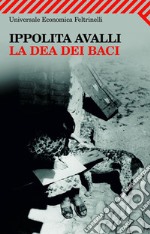 La dea dei baci. E-book. Formato EPUB ebook