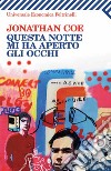 Questa notte mi ha aperto gli occhi. E-book. Formato PDF ebook