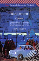 Operai. Viaggio all'interno della Fiat. La vita, le case, le fabbriche di una classe che non c'è più. E-book. Formato EPUB ebook