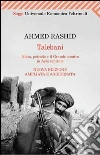 Talebani. Islam, petrolio e il grande scontro in Asia centrale. E-book. Formato PDF ebook