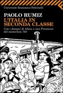 L' Italia in seconda classe. E-book. Formato EPUB ebook di Paolo Rumiz