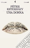 Una donna. E-book. Formato PDF ebook