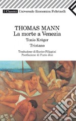 La morte a Venezia-Tonio Kröger-Tristano. E-book. Formato EPUB ebook