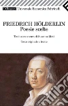 Poesie scelte. Testo tedesco a fronte. E-book. Formato PDF ebook di Friedrich Hölderlin