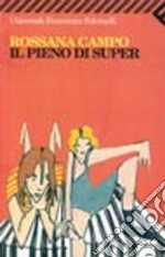 Il pieno di super. E-book. Formato EPUB ebook