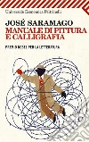 Manuale di pittura e calligrafia. E-book. Formato EPUB ebook di José Saramago