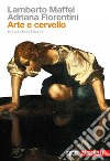 Arte e cervello: Seconda edizione. E-book. Formato EPUB ebook