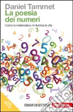 La poesia dei numeri: Come la matematica mi illumina la vita. E-book. Formato EPUB ebook