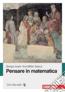 Pensare in matematica. E-book. Formato PDF ebook di Giorgio Israel