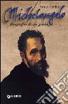 Michelangelo. Biografia di un genio. E-book. Formato EPUB ebook