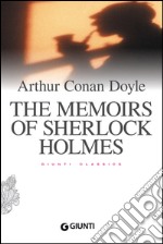 The memoirs of Sherlock Holmes. E-book. Formato EPUB ebook