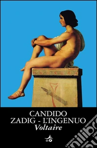 Candido - Zadig - L'ingenuo. E-book. Formato EPUB ebook