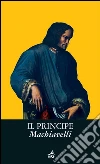 Il principe. E-book. Formato EPUB ebook di Niccolò Machiavelli