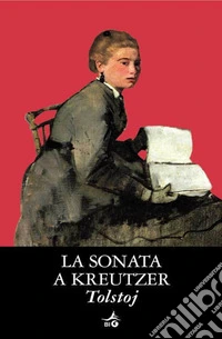 La sonata a Kreutzer. E-book. Formato EPUB ebook