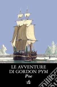Le avventure di Gordon Pym. E-book. Formato EPUB ebook