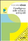 L'intelligenza nelle scimmie antropoidi. E-book. Formato EPUB ebook