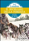 Il richiamo della foresta. E-book. Formato EPUB ebook di Jack London