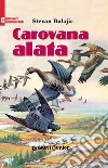 Carovana alata. E-book. Formato EPUB ebook