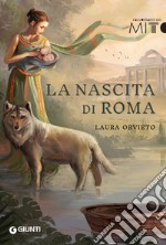 La nascita di Roma. E-book. Formato EPUB