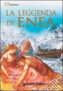 La leggenda di Enea. E-book. Formato EPUB ebook di Giovanni Vaccari