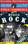 Storia leggendaria della musica rock. E-book. Formato EPUB ebook