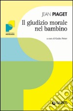 Il giudizio morale nel bambino. E-book. Formato EPUB ebook