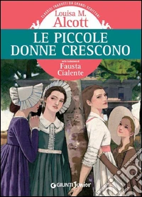 Le piccole donne crescono. E-book. Formato EPUB ebook