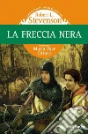 La freccia nera. E-book. Formato EPUB ebook di Robert Louis Stevenson