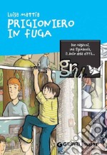 Prigioniero in fuga. E-book. Formato EPUB ebook