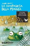 La compagnia della pioggia. E-book. Formato EPUB ebook di Angela Nanetti