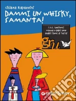 Dammi un whisky, Samanta!. E-book. Formato EPUB