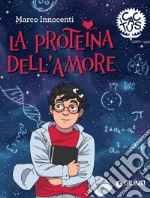 La proteina dell'amore. E-book. Formato EPUB ebook