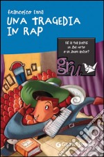 Una tragedia in rap. E-book. Formato EPUB ebook