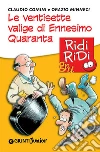 Le ventisette valige di Ennesimo Quaranta. E-book. Formato EPUB ebook di Claudio Comini