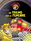 Un treno per le tenebre. Mukka Emma. E-book. Formato EPUB ebook di Peter Coolbak
