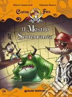 Capitan Fox. Il Mostro Sotterraneo. E-book. Formato EPUB ebook