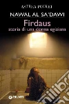 Firdaus. Storia di una donna egiziana. E-book. Formato EPUB ebook di Nawal al-Sa'dawi