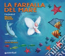La farfalla del mare. E-book. Formato EPUB ebook di Moony Witcher