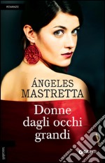 Donne dagli occhi grandi. E-book. Formato EPUB