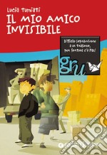 Il mio amico invisibile. E-book. Formato EPUB ebook