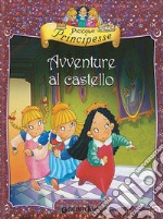 Piccole Principesse. Avventure al castello. E-book. Formato EPUB ebook