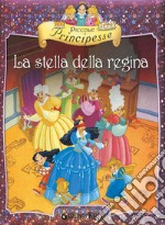 Piccole principesse. La stella della regina. E-book. Formato EPUB ebook