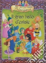 Piccole Principesse. Il gran ballo d'estate. E-book. Formato EPUB ebook