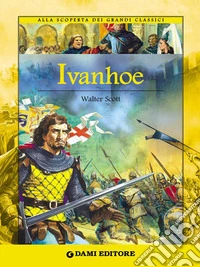 Ivanhoe. E-book. Formato EPUB ebook